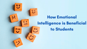 How Emotional Intelligence is Beneficial to Students