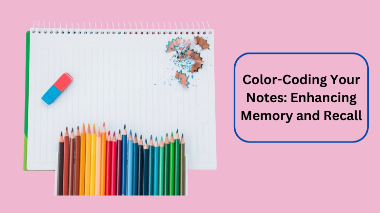 Color-Coding Your Notes: Enhancing Memory and Recall | Vikas